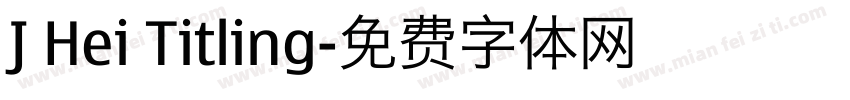 J Hei Titling字体转换